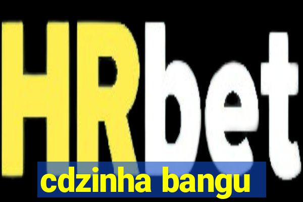 cdzinha bangu